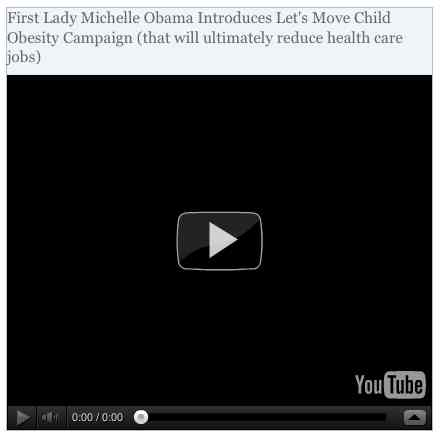 Image to go with video of: First Lady Michelle Obama Introduces Let's Move Child Obesity Campaign (that will ultimately reduce health care jobs)