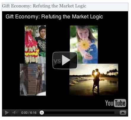 Image to go with video of: Gift Economy: Refuting the Market Logic