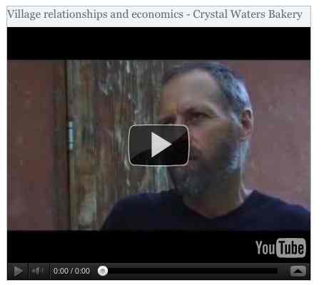 Image to go with video of: Village relationships and economics - Crystal Waters Bakery